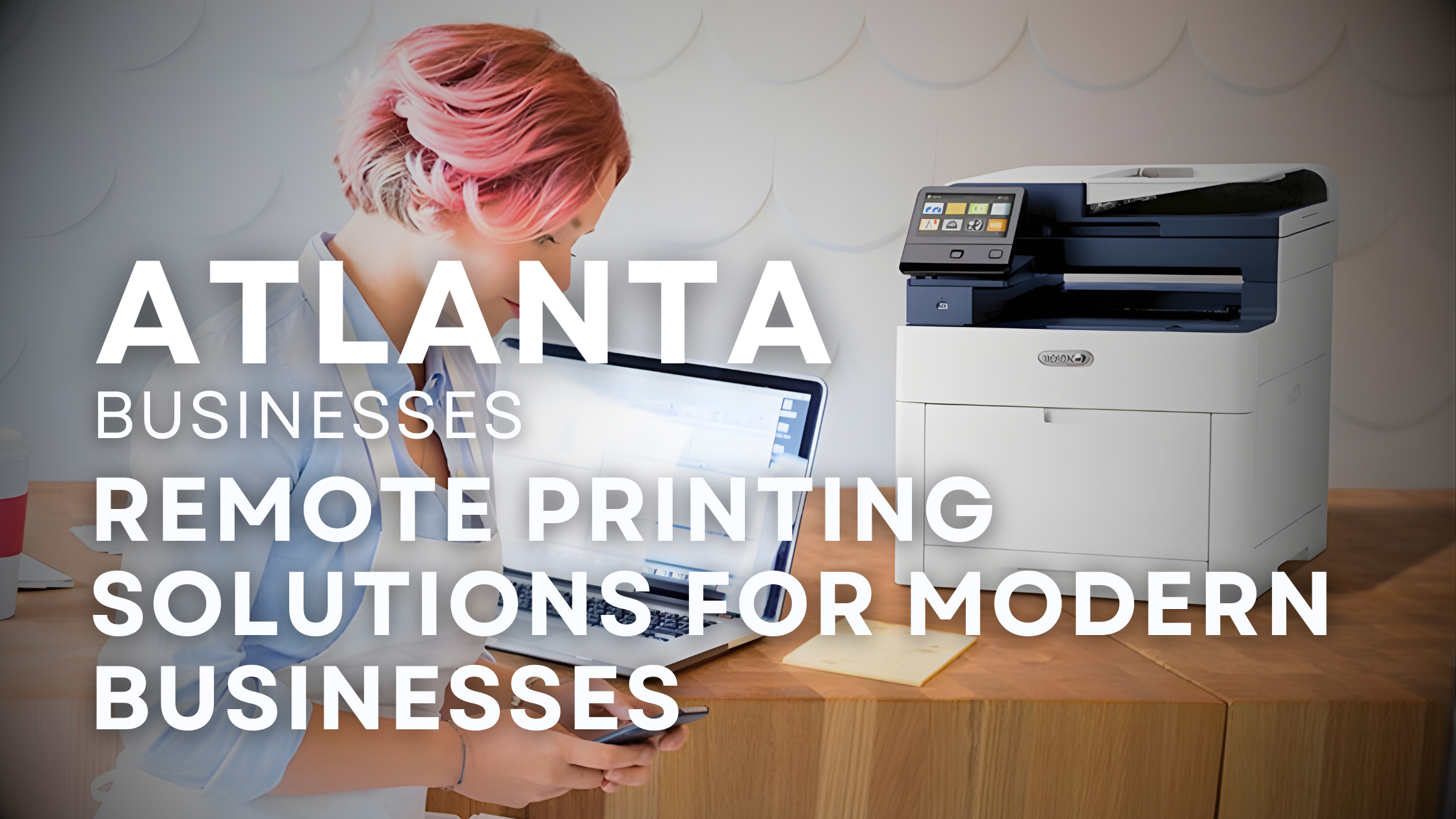 Read more about the article Does Your Business Require Remote Printing?