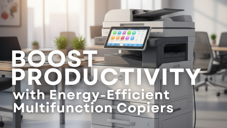 Boost Productivity with Energy-Efficient Multifunction Copiers