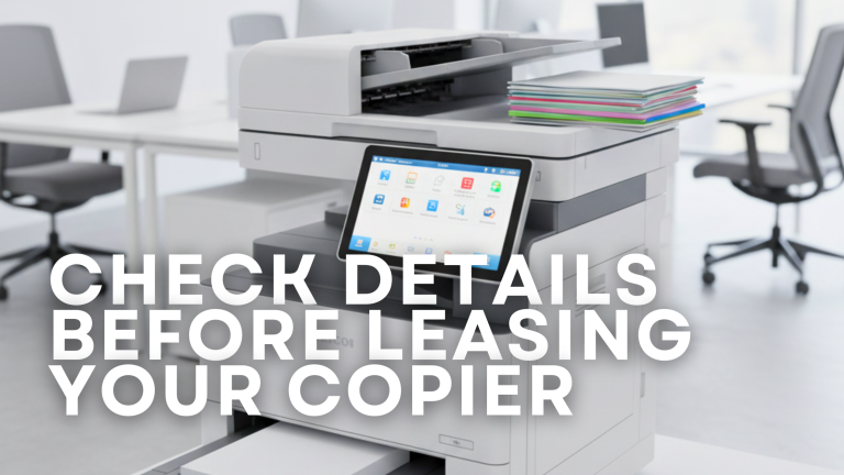 Check Details Before Leasing Your Copier